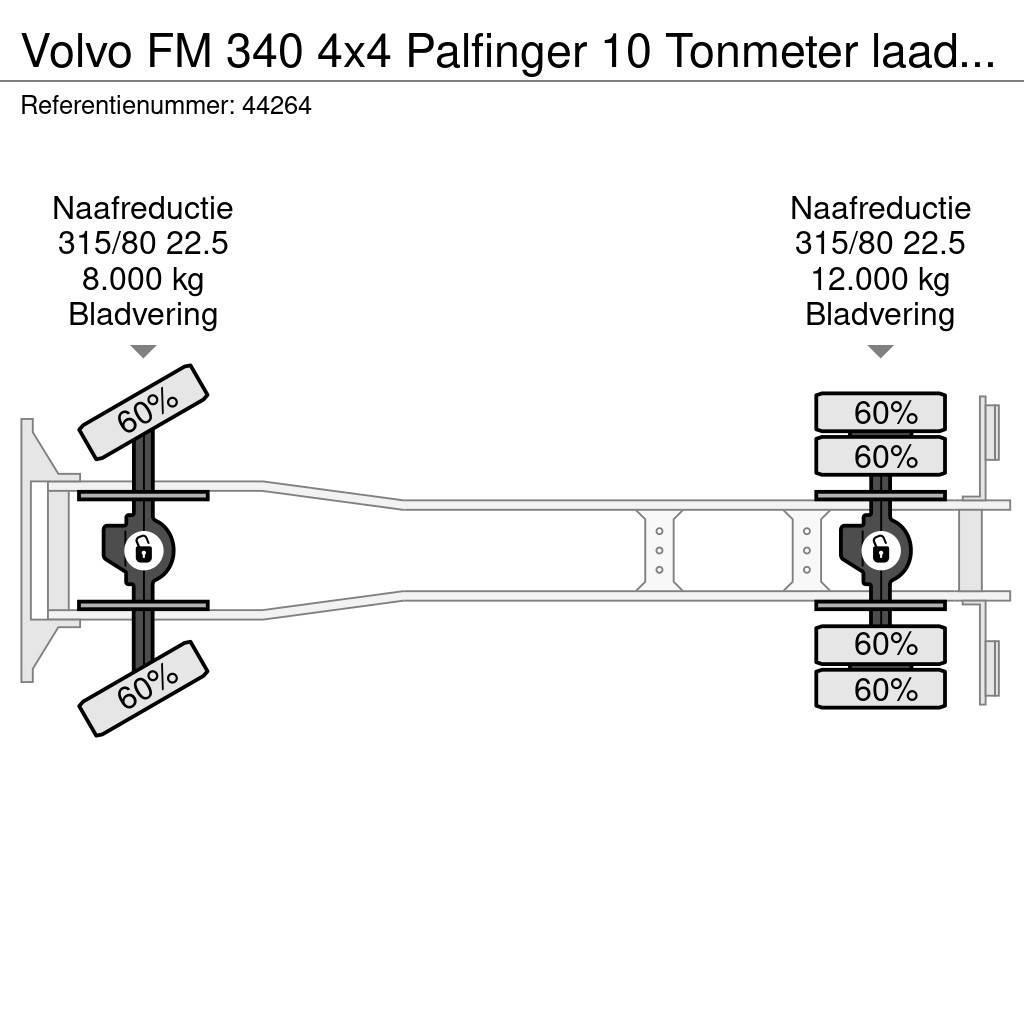 Volvo FM 340 4x4 Palfinger 10 Tonmeter laadkraan Manual Tipper trucks