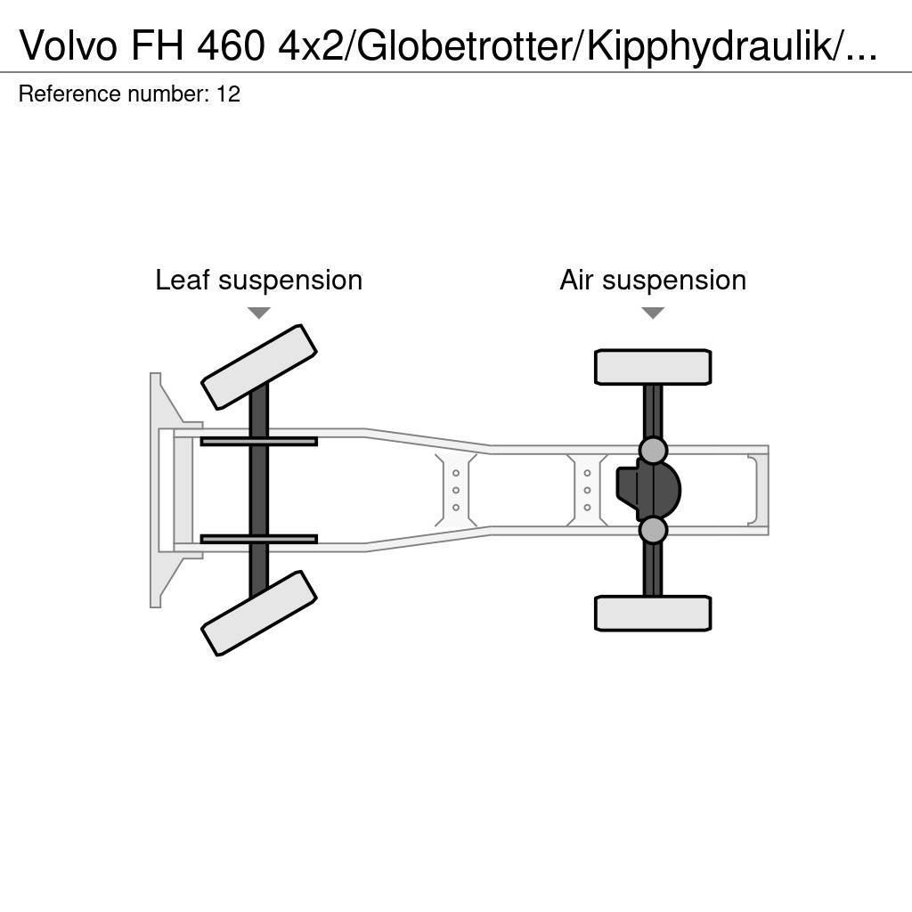 Volvo FH 460 4x2/Globetrotter/Kipphydraulik/Euro 6 Τράκτορες