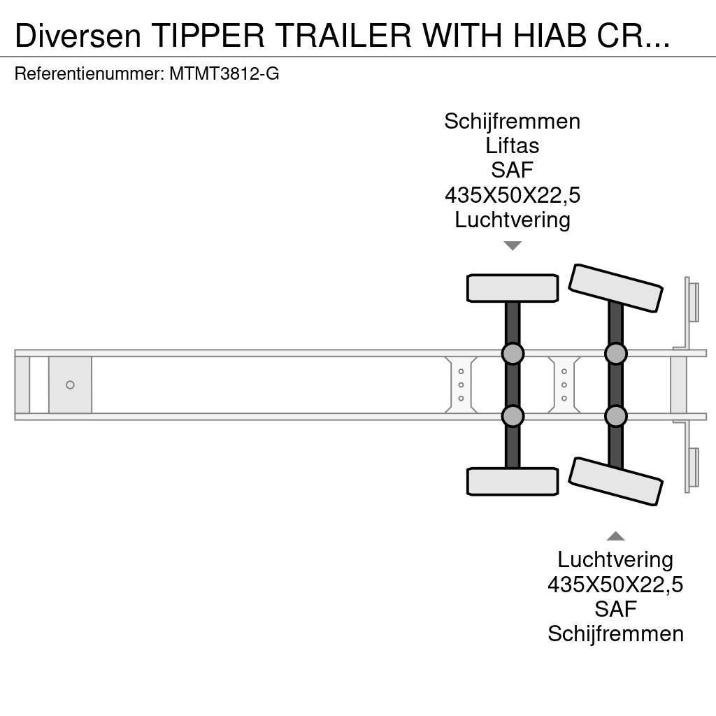  Diversen TIPPER TRAILER WITH HIAB CRANE 099 B-3 HI Ανατρεπόμενες ημιρυμούλκες