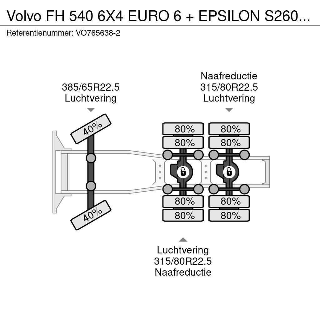 Volvo FH 540 6X4 EURO 6 + EPSILON S260Z96 + TRAILER 4 AX Τράκτορες